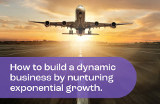How to build a dynamic business by nurturing exponential growth.